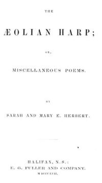 Original title:  The Aeolian harp, or, Miscellaneous poems by Sarah Herbert and Mary Eliza Herbert, 1857.
Source: https://archive.org/details/cihm_37212