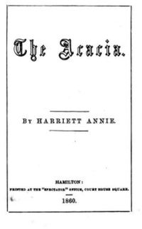 Titre original&nbsp;:  Title page of The acacia (1860) by Harriet Annie Wilkins. Source: https://archive.org/details/cihm_36139. 