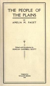 Titre original&nbsp;:  Title page of "The people of the plains" by Amelia M. Paget. Toronto : W. Briggs, 1909. 
Source: https://archive.org/details/peopleofplains00pageuoft/page/n7/mode/2up 