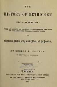 Titre original&nbsp;:  Title page of "The history of Methodism in Canada" by George F. Playter. Toronto, 1862. 
Source: https://archive.org/details/historyofmethodi00play_1 
