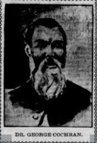 Titre original&nbsp;:  Dr. George Cochran. From: Los Angeles Herald, Volume XXVIII, Number 237, 25 May 1901, page 7. 
Source: California Digital Newspaper Collection (https://cdnc.ucr.edu/). 