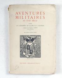 Titre original&nbsp;:  Aventures militaires au XVIIIème siècle d’après " Les mémoires de Jean-Baptiste d’Aleyrac " 