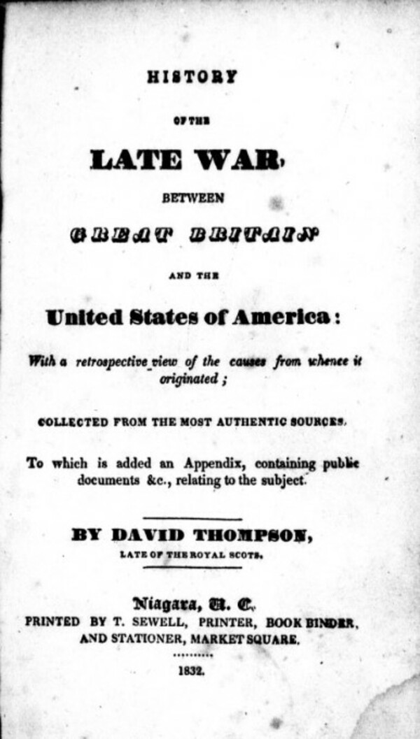 Original title:  History of the late war between Great Britain and the United States of America with a retrospective view of the causes from whence it originated ; collected from the most authentic sources : to which is added an appendix, containing public documents & c., relating to the subject / by David Thompson