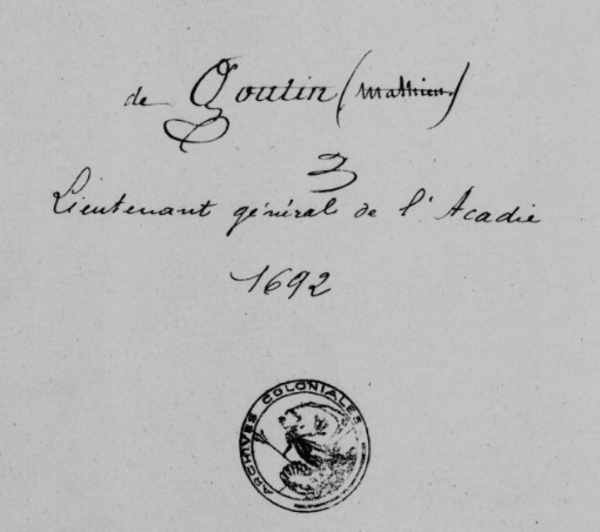 Original title:  Goutin, Mathieu de, lieutenant général de l'Acadie